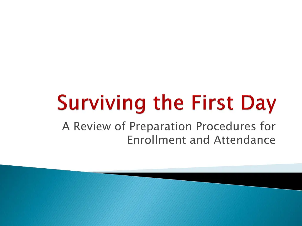 a review of preparation procedures for enrollment