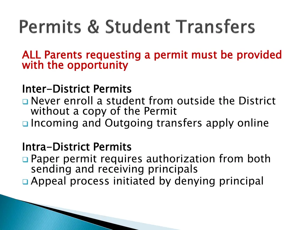 all parents requesting a permit must be provided
