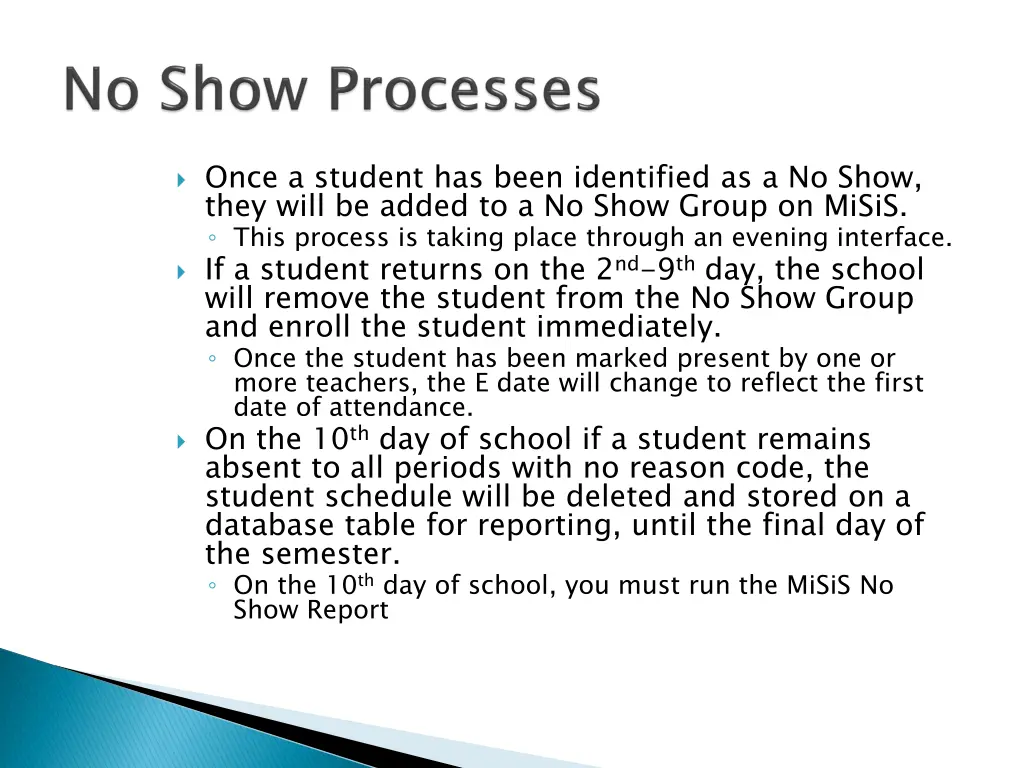once a student has been identified as a no show
