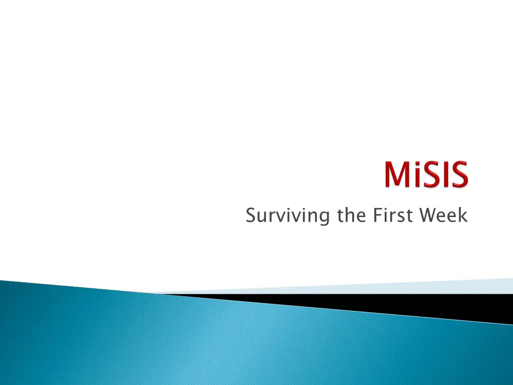 surviving the first week
