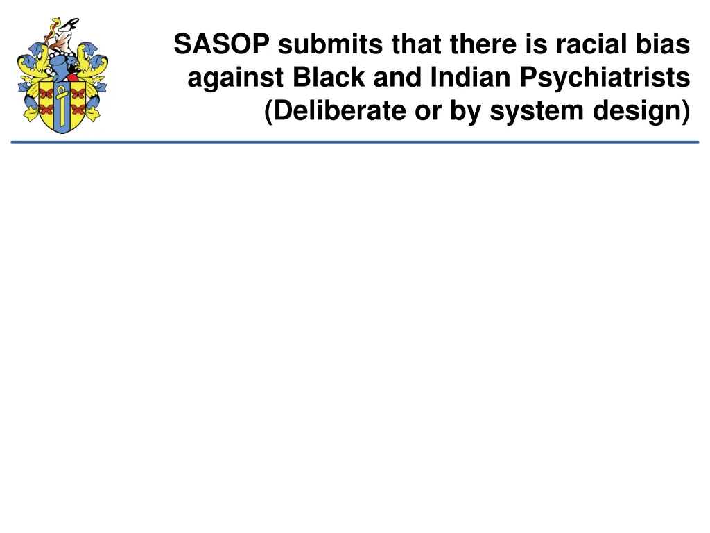 sasop submits that there is racial bias against