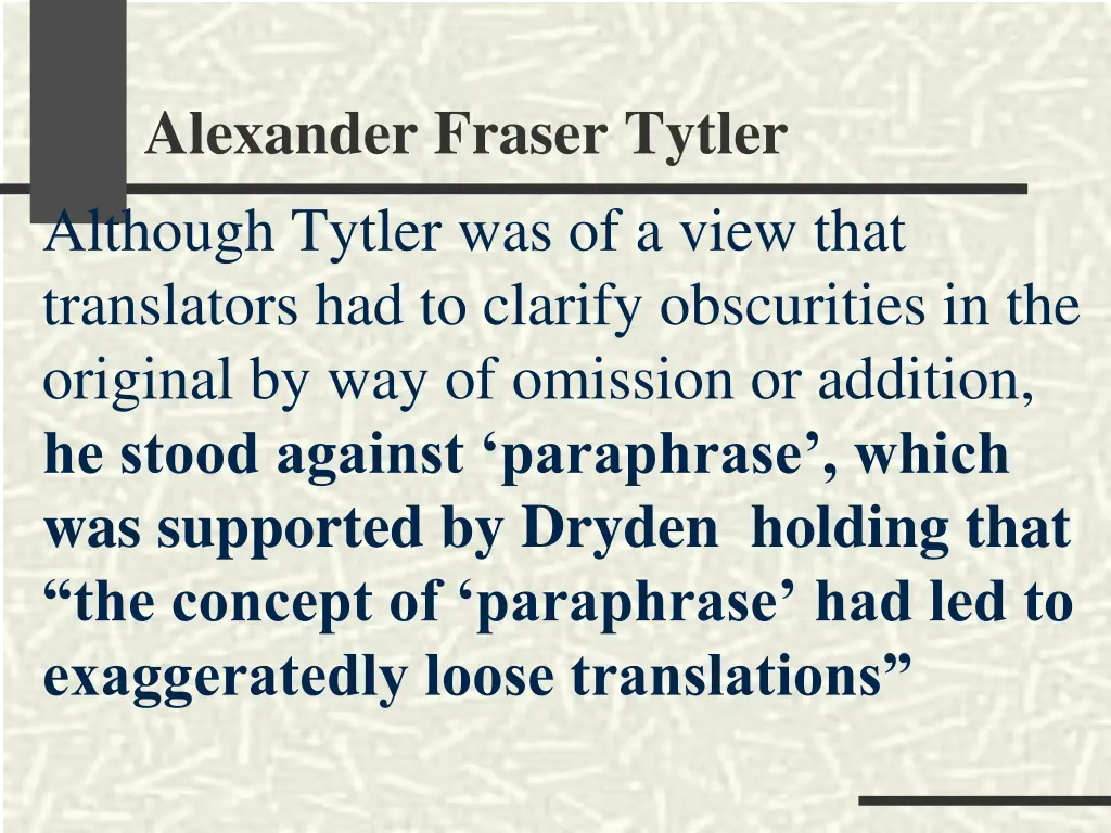 alexander fraser tytler although tytler