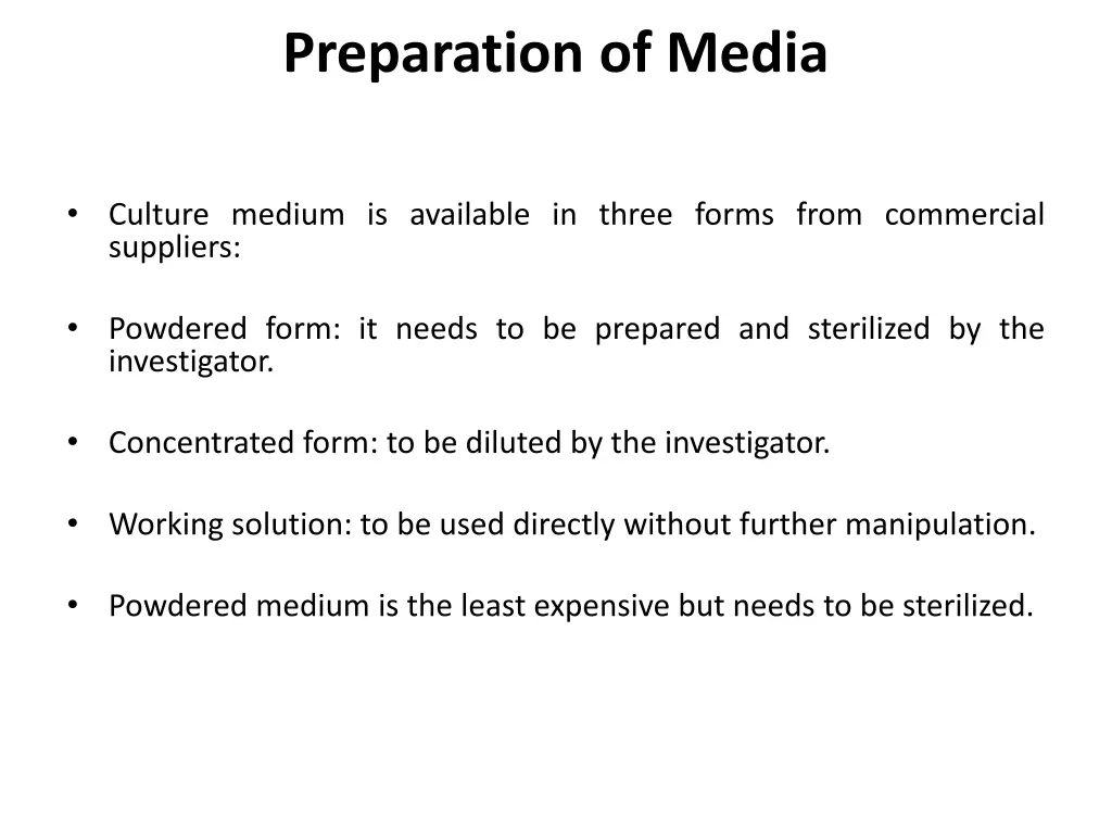 preparation of media