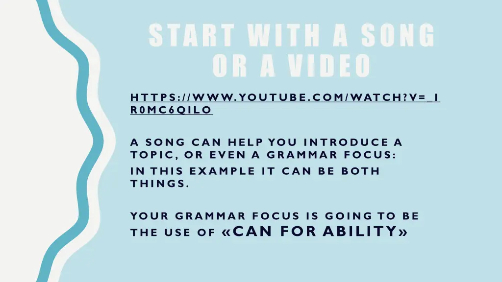 start with a song or a video