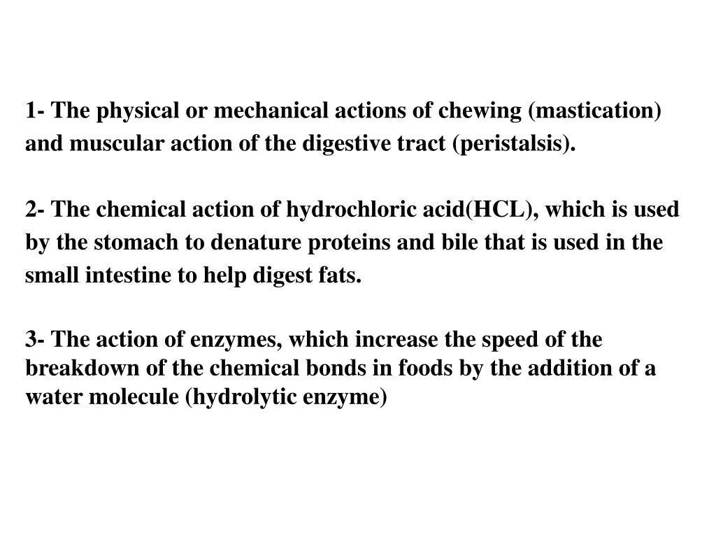 1 the physical or mechanical actions of chewing