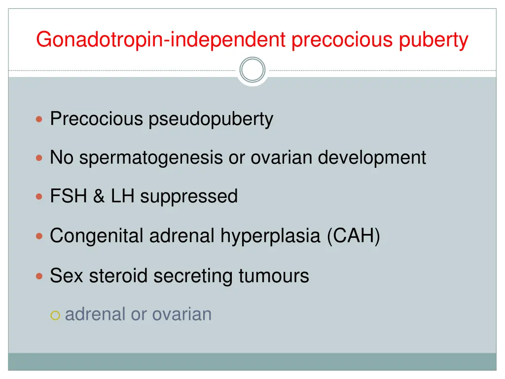 gonadotropin independent precocious puberty