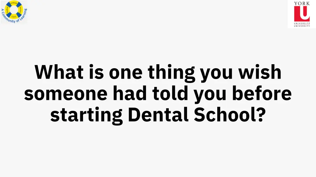what is one thing you wish someone had told