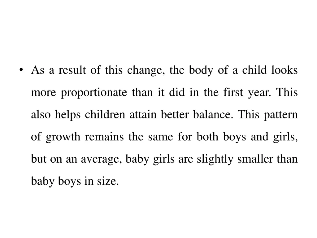 as a result of this change the body of a child
