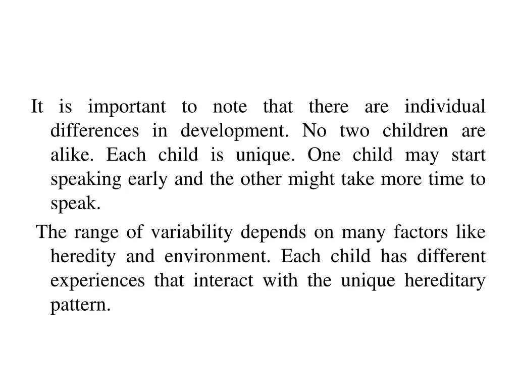 it is important to note that there are individual