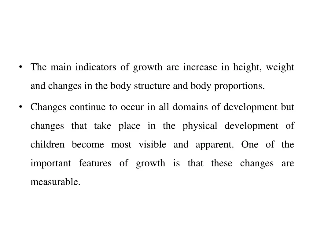 the main indicators of growth are increase
