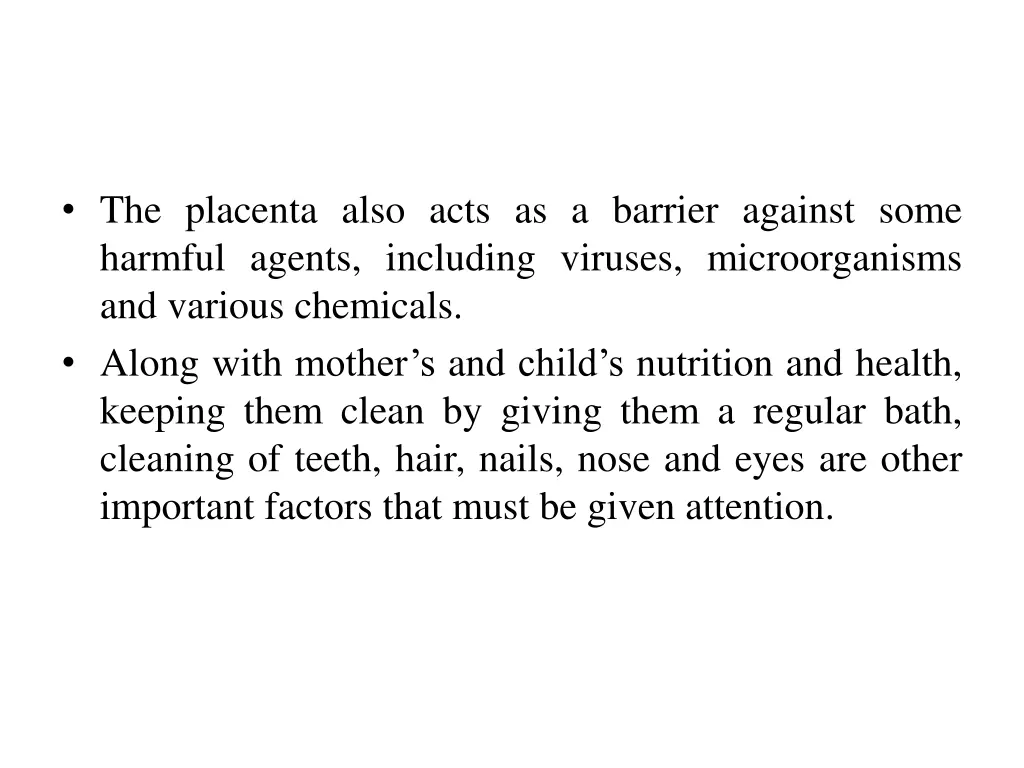 the placenta also acts as a barrier against some