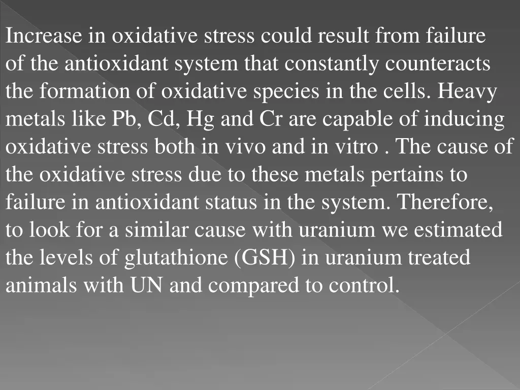 increase in oxidative stress could result from