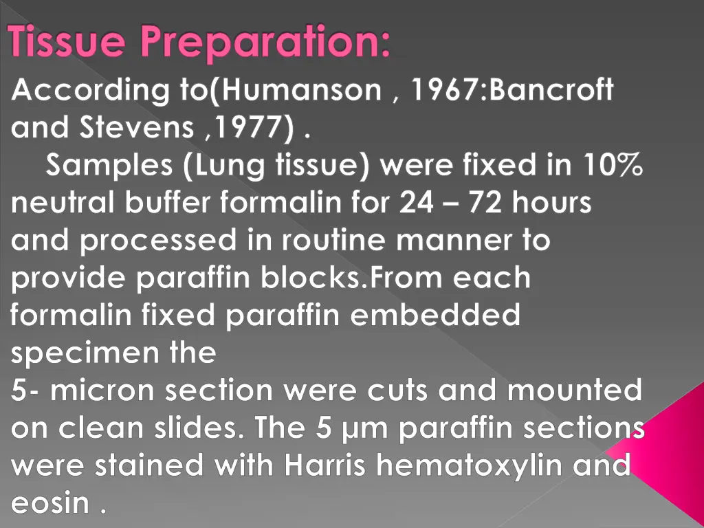 tissue preparation according to humanson 1967