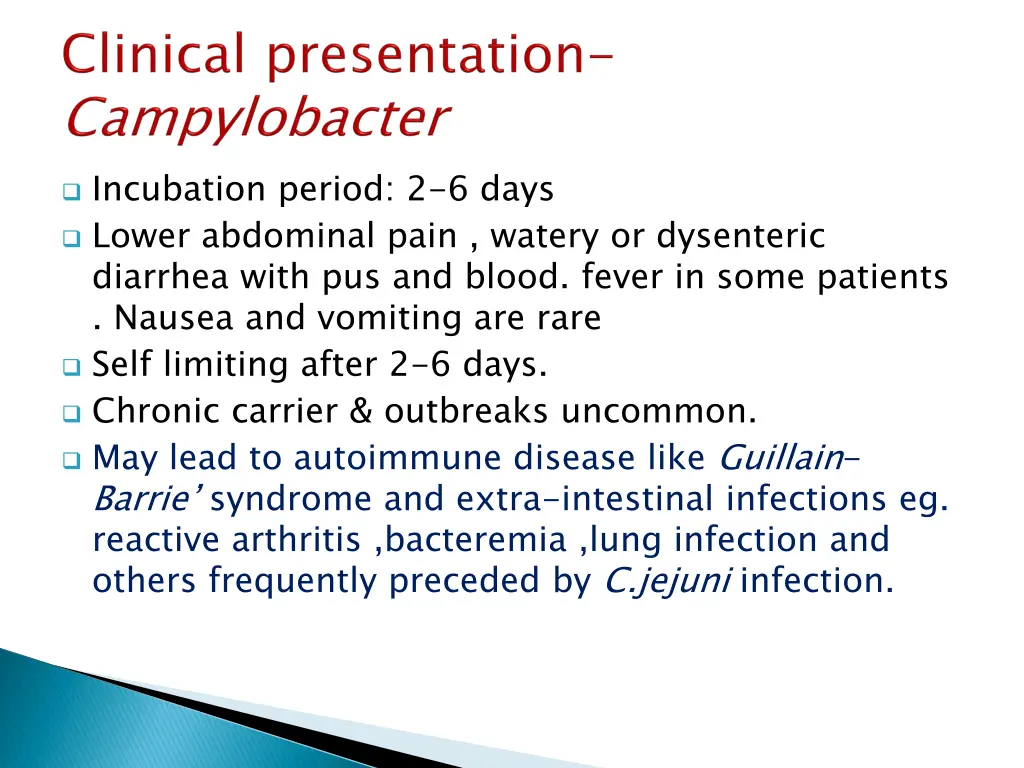 incubation period 2 6 days lower abdominal pain
