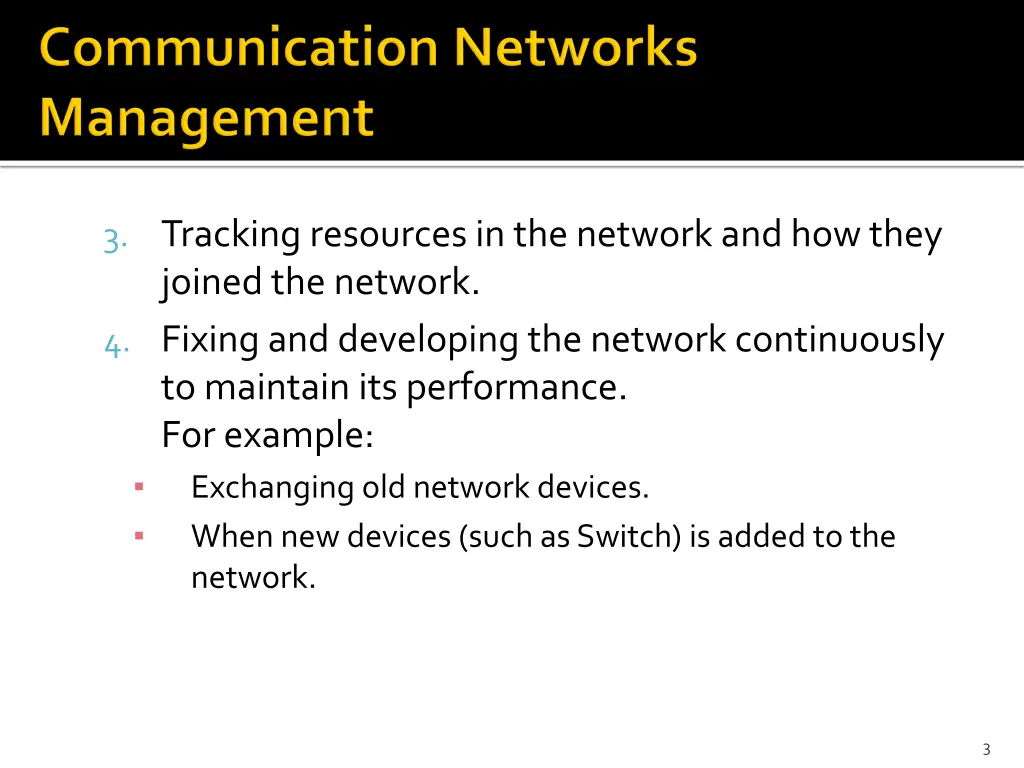 3 tracking resources in the network and how they