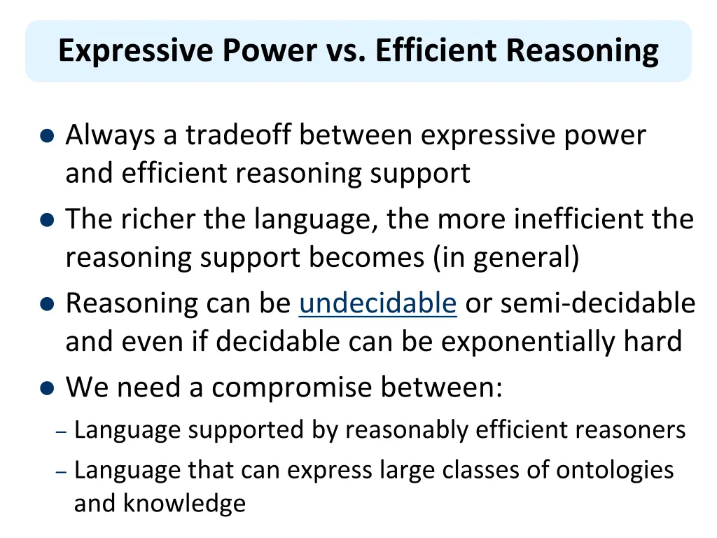 expressive power vs efficient reasoning