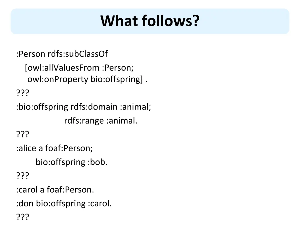 what follows