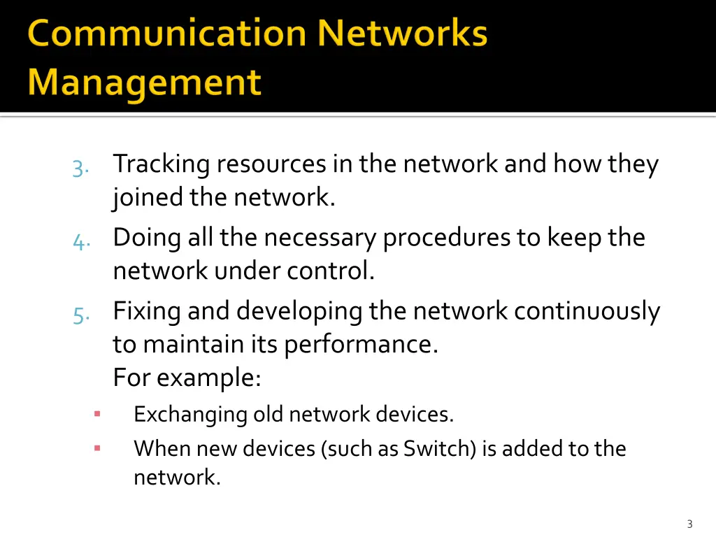 3 tracking resources in the network and how they