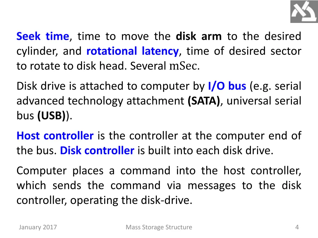 seek time time to move the disk
