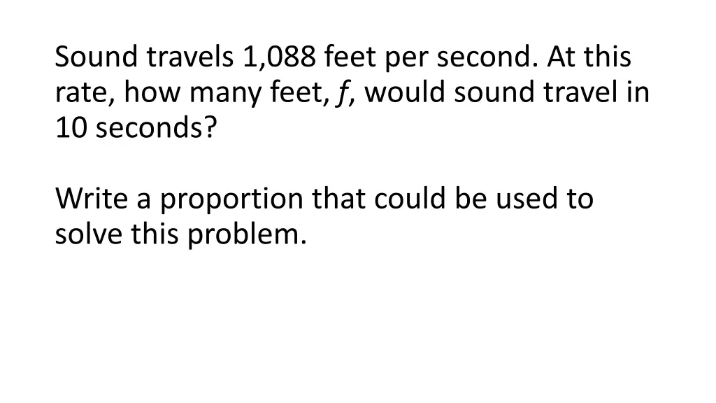 sound travels 1 088 feet per second at this rate