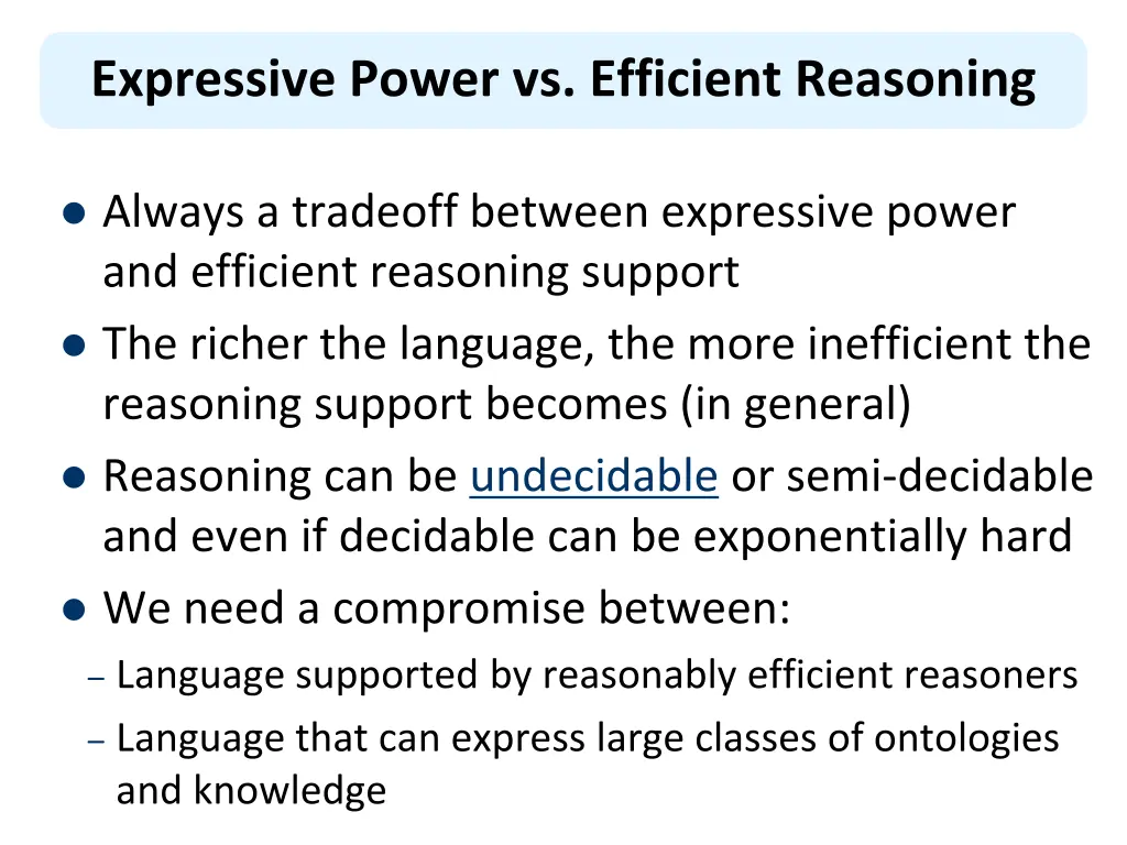 expressive power vs efficient reasoning