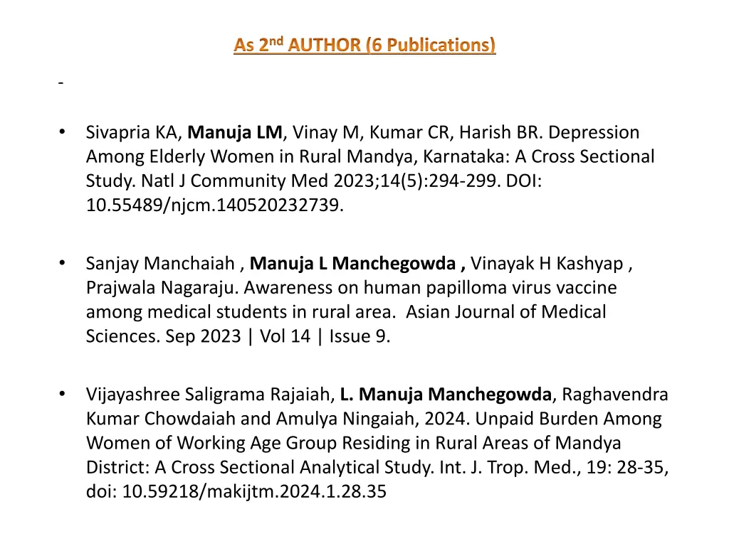 as 2 nd author 6 publications 1