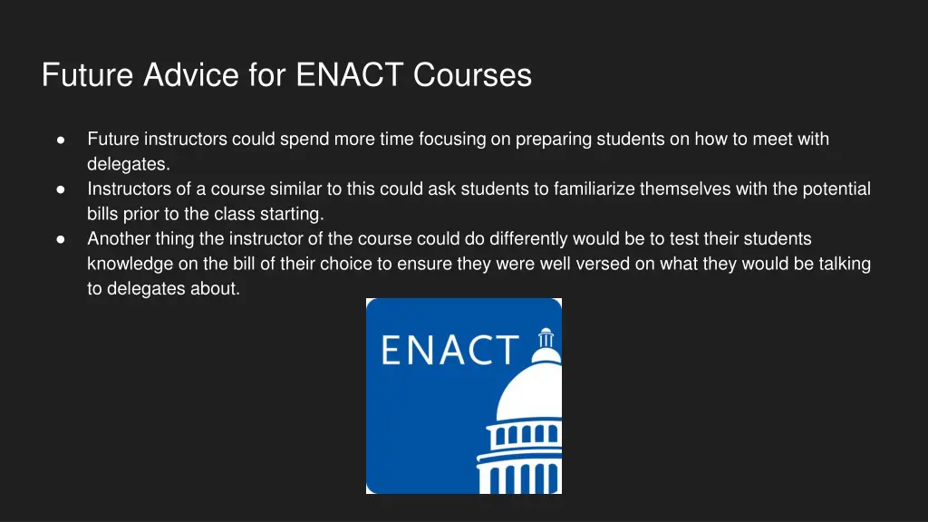 future advice for enact courses