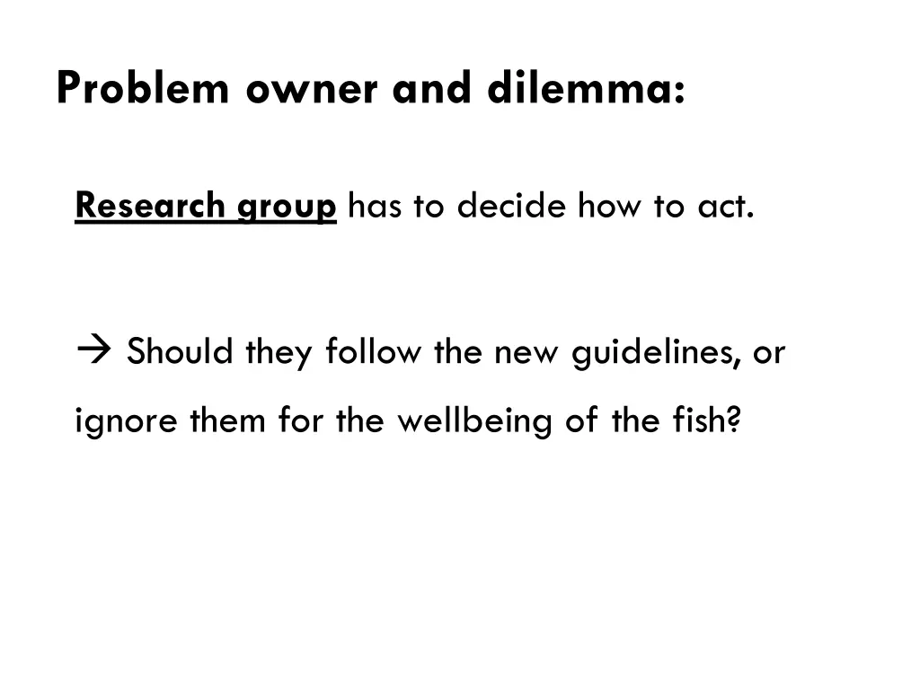 problem owner and dilemma