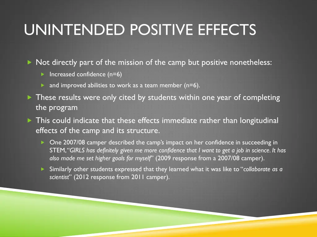 unintended positive effects