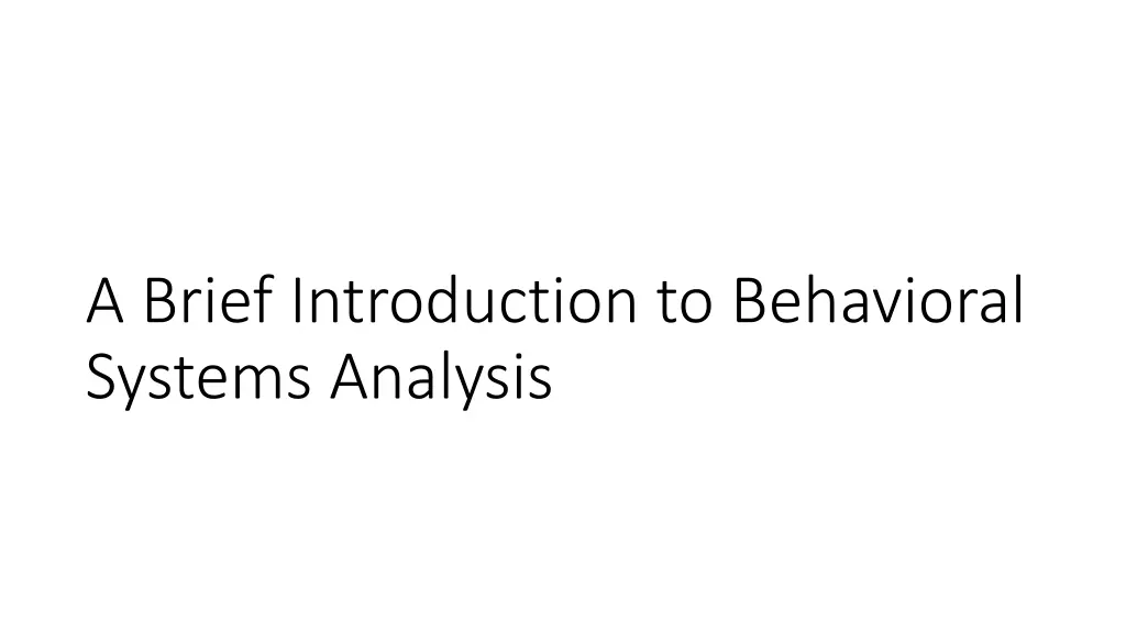 a brief introduction to behavioral systems