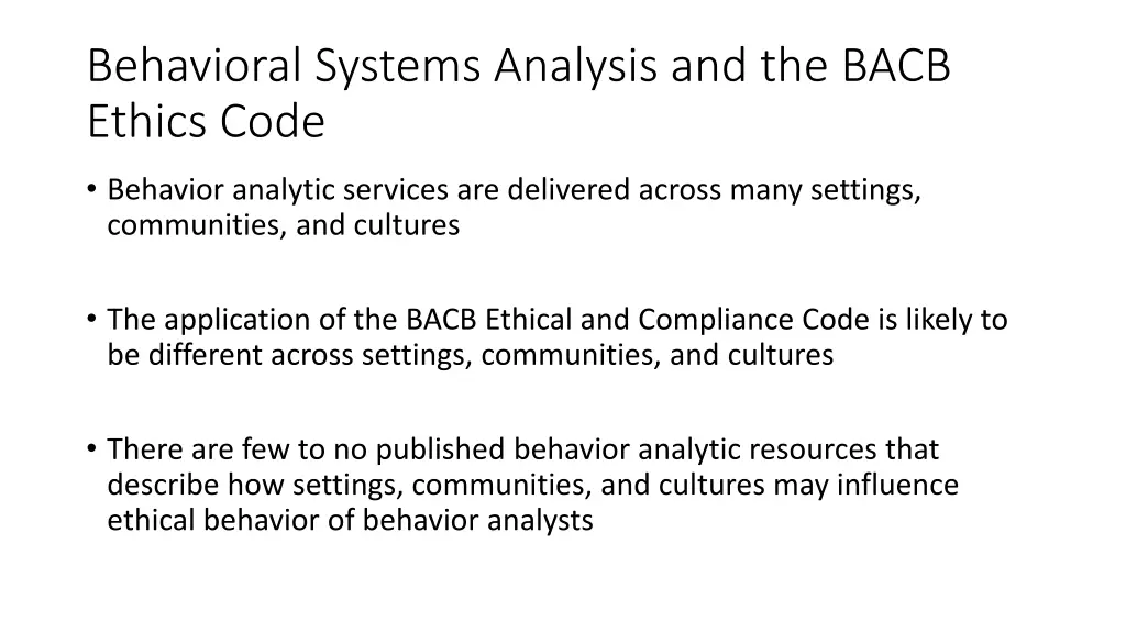 behavioral systems analysis and the bacb ethics 1