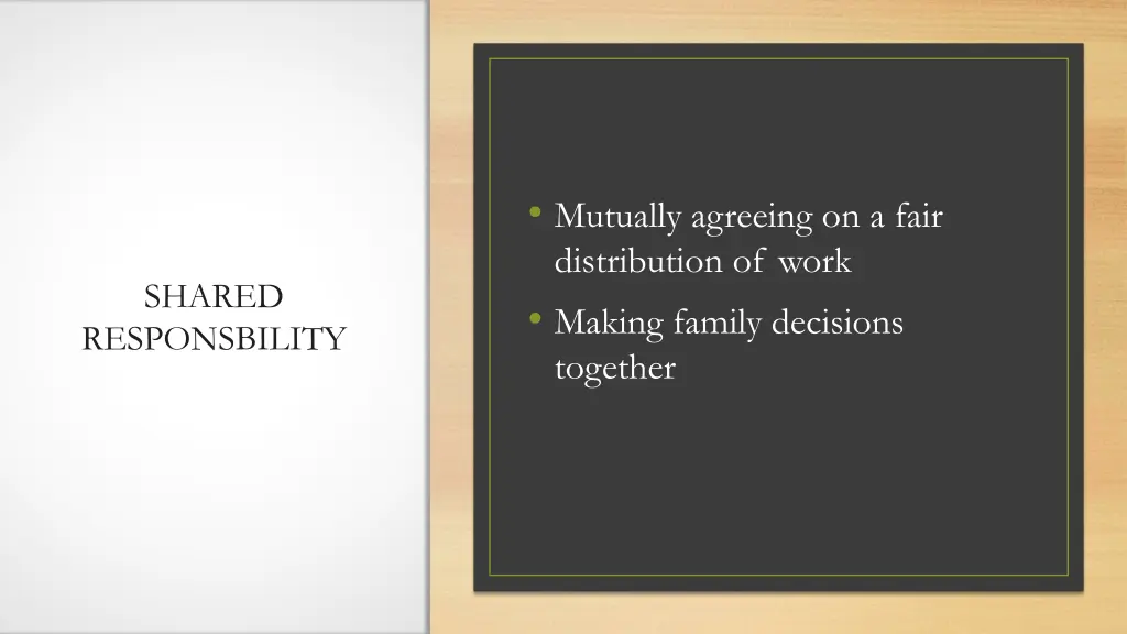 mutually agreeing on a fair distribution of work