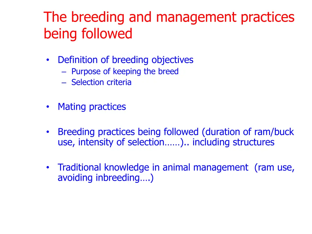 the breeding and management practices being