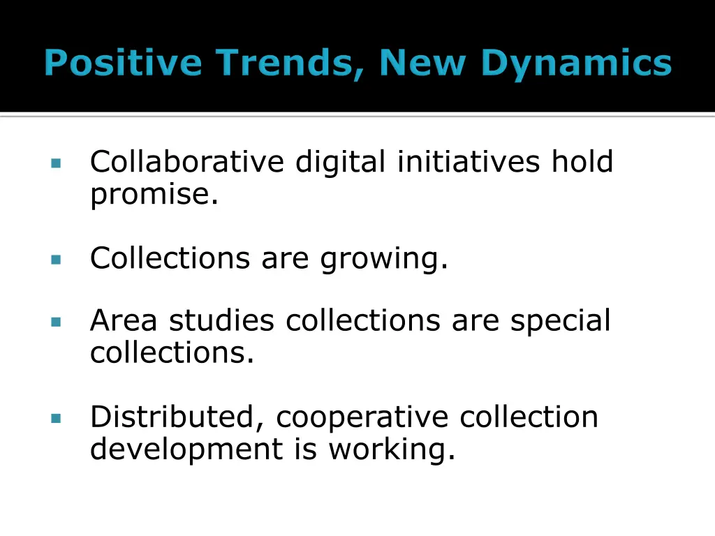 collaborative digital initiatives hold promise