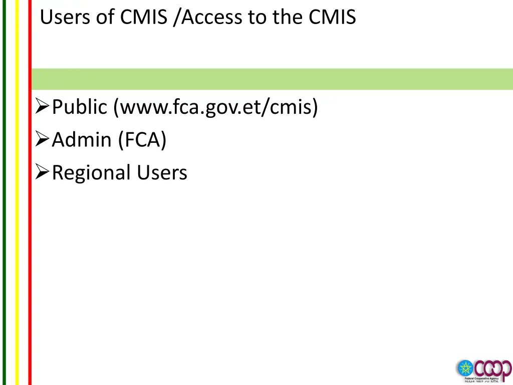 users of cmis access to the cmis