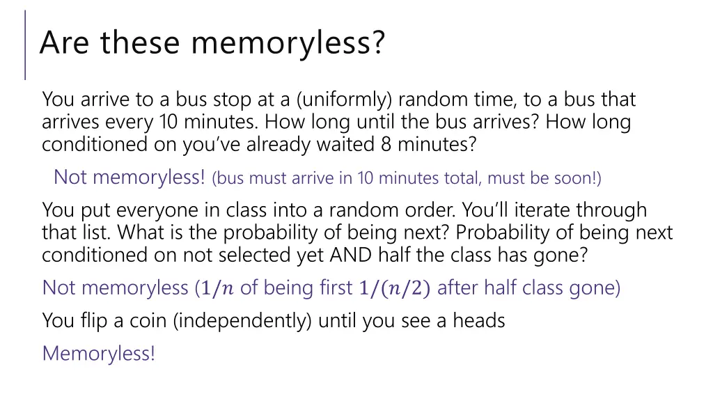 are these memoryless 1