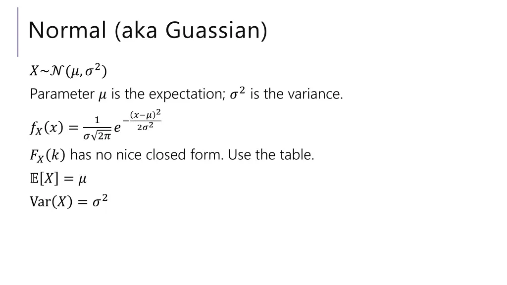 normal aka guassian