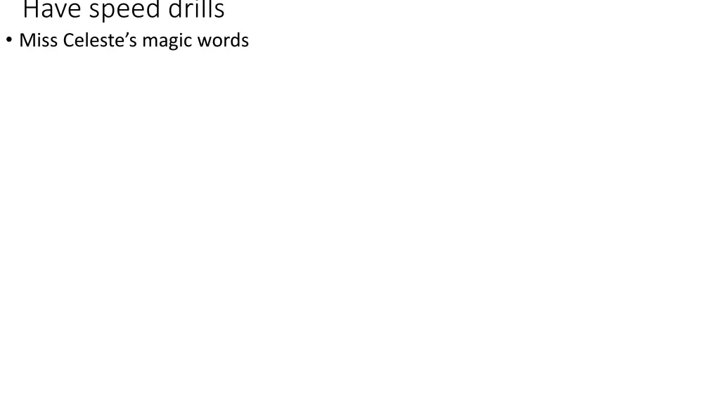 have speed drills miss celeste s magic words