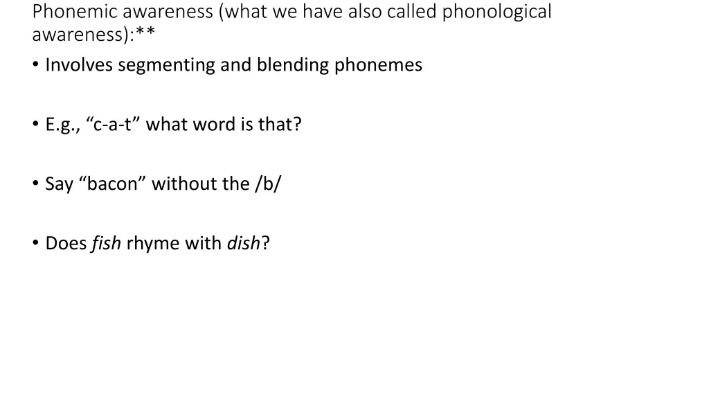phonemic awareness what we have also called