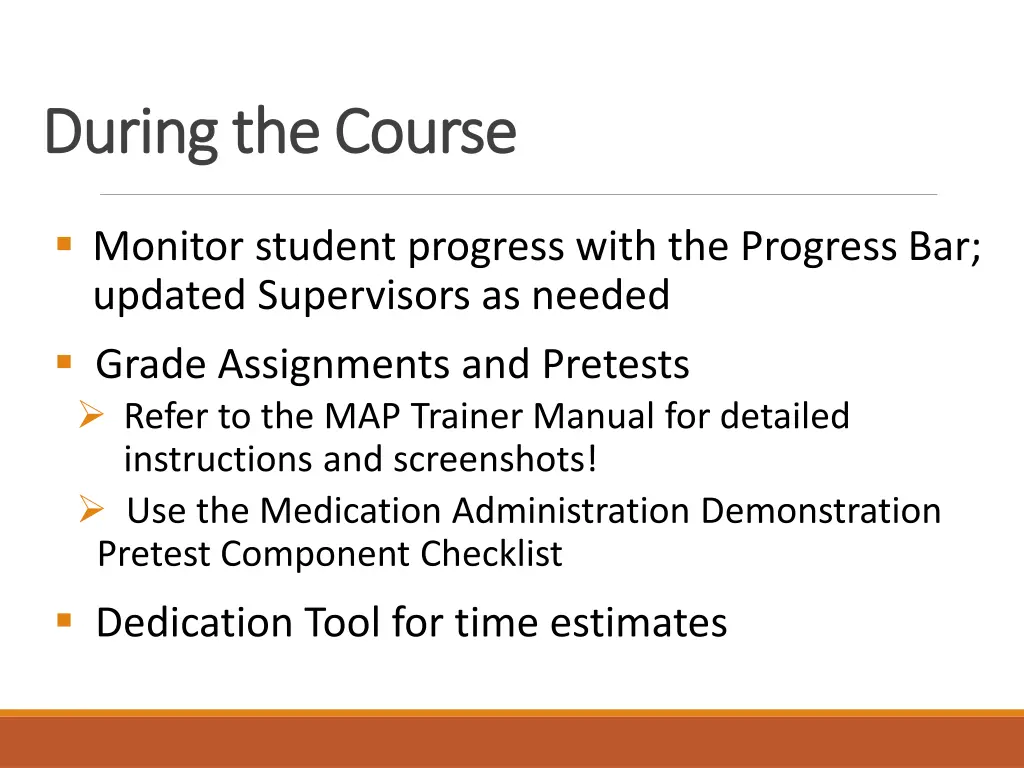 during the course during the course