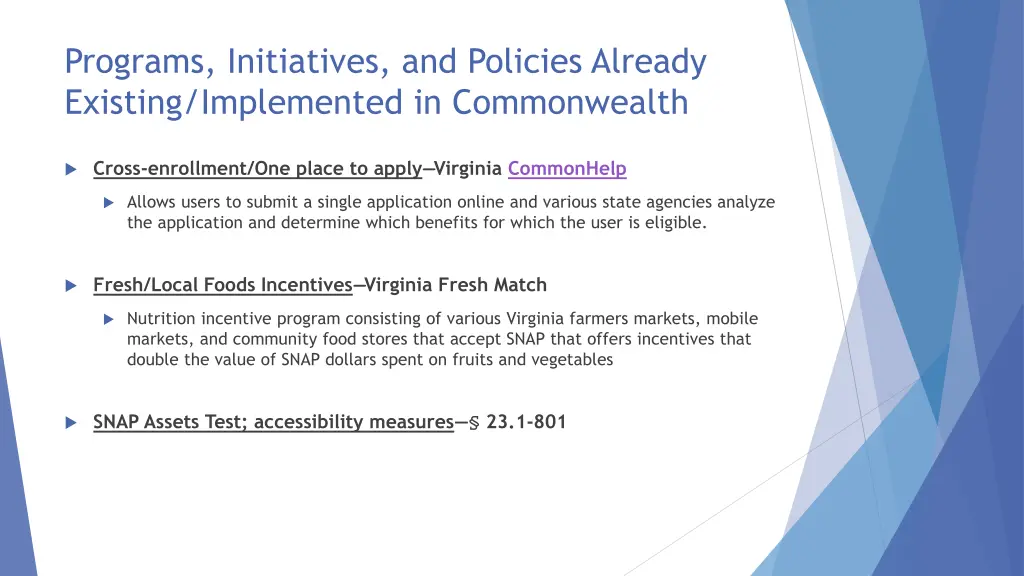 programs initiatives and policies already