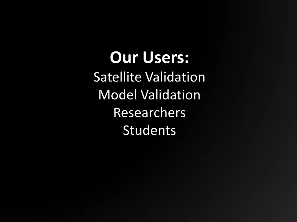 our users satellite validation model validation