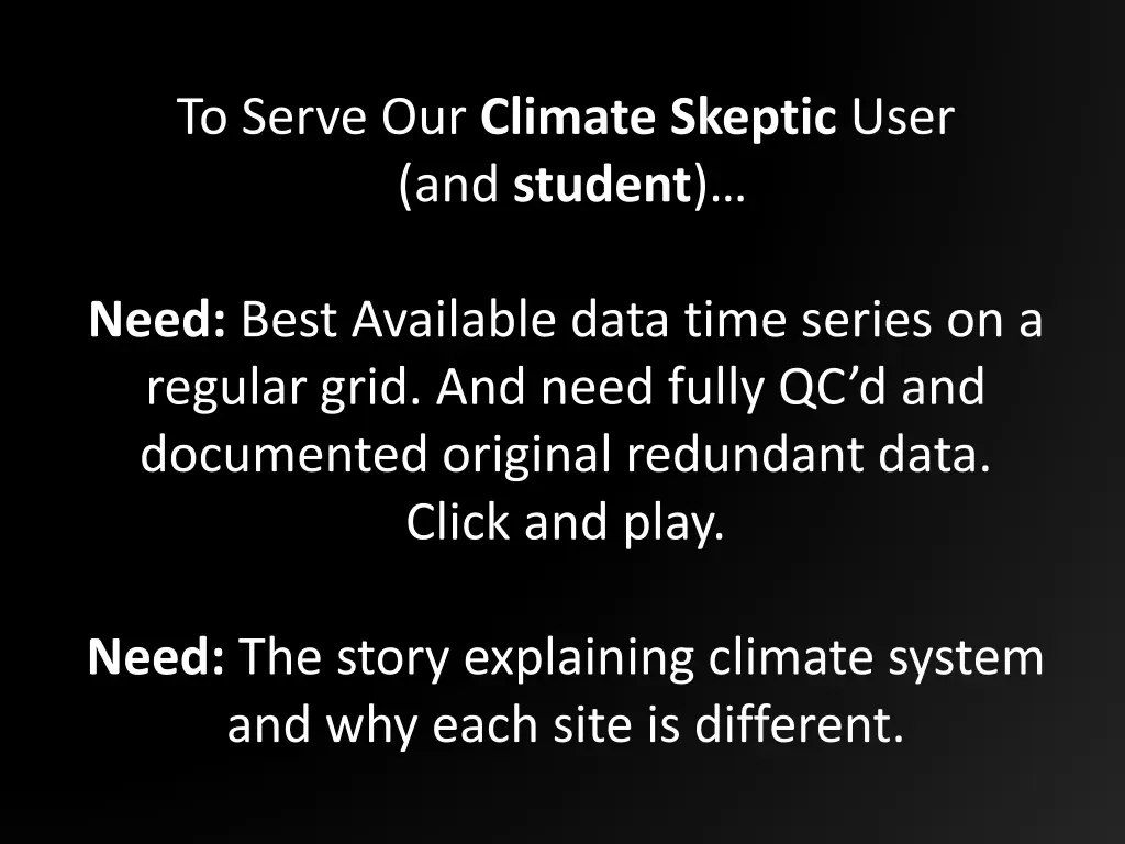 to serve our climate skeptic user and student