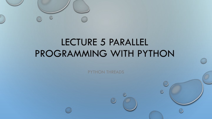 lecture 5 parallel programming with python