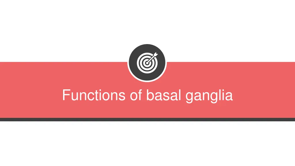 functions of basal ganglia
