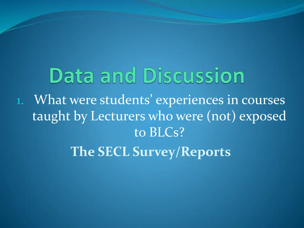 1 what were students experiences in courses