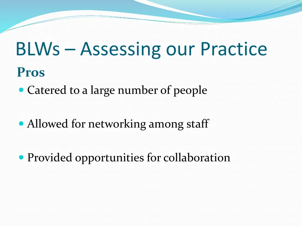 blws assessing our practice pros catered