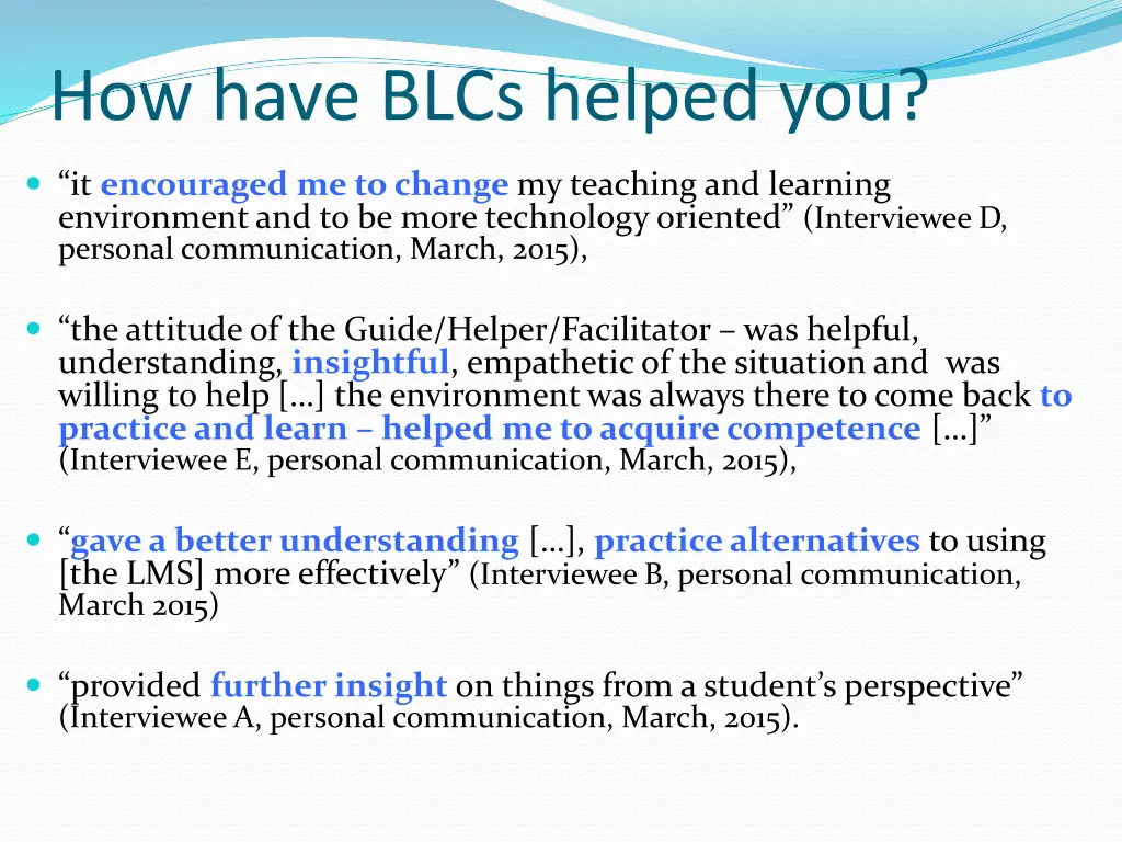 how have blcs helped you