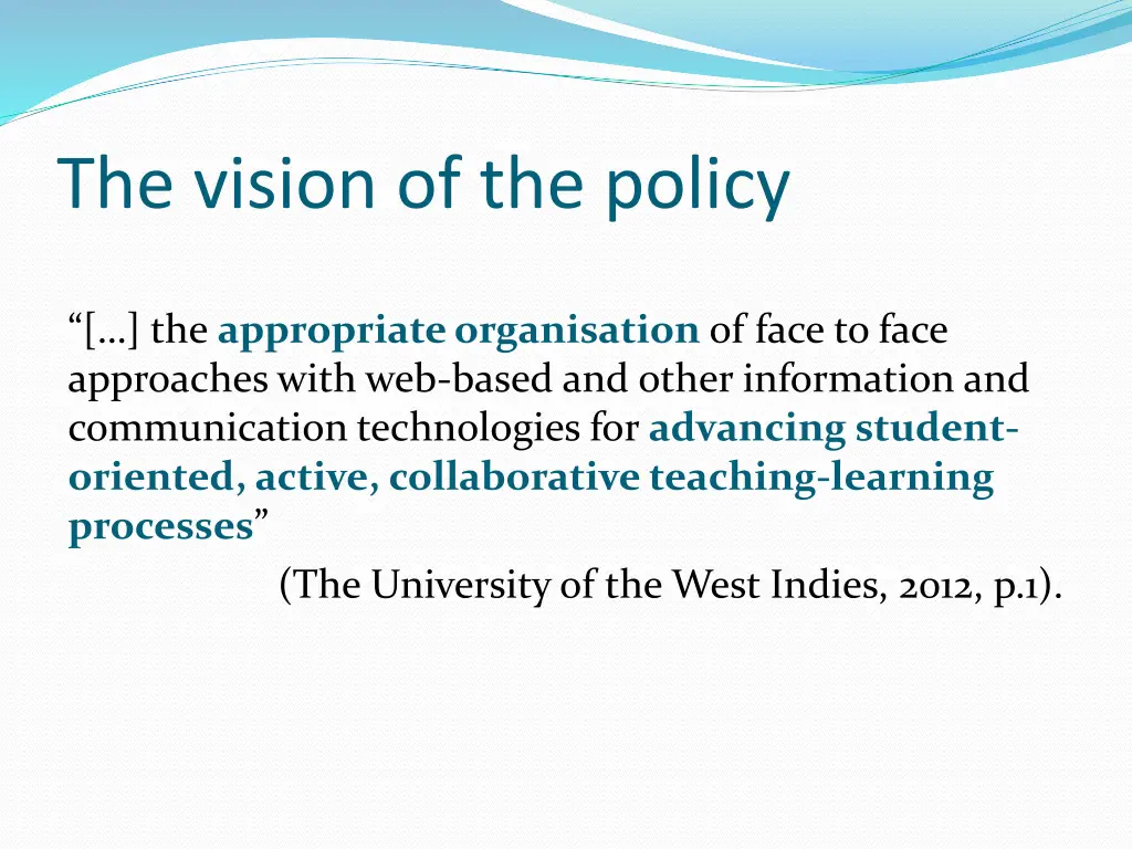 the vision of the policy