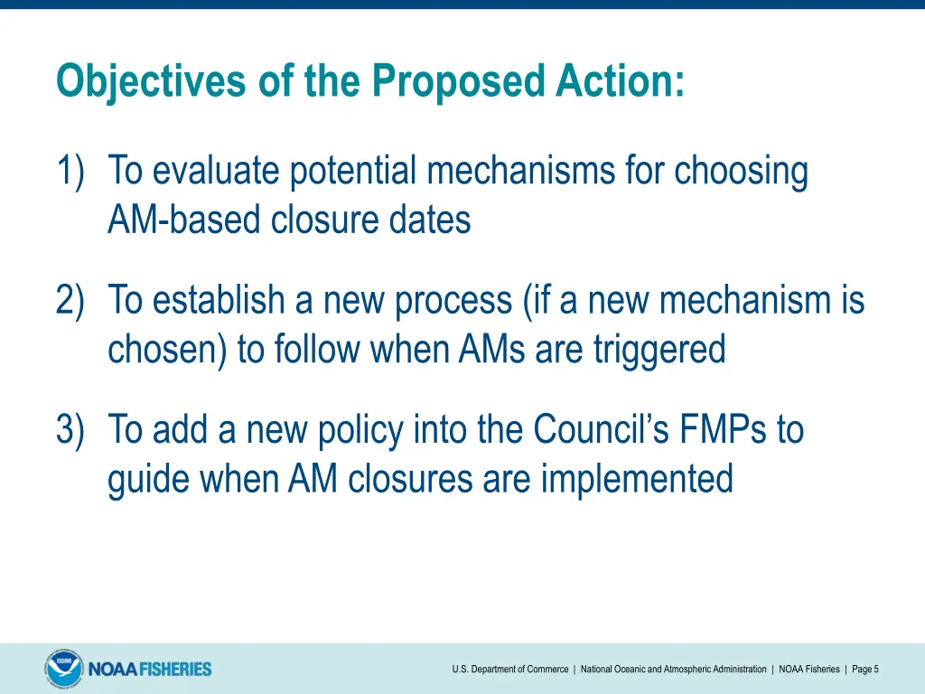 objectives of the proposed action